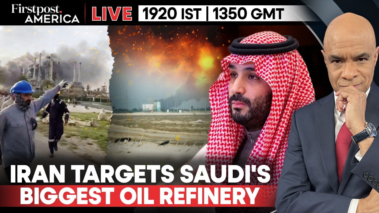 LIVE: Iran Targets Saudi Arabia's Biggest Oil Refinery Again As War Intensifies | Firstpost America