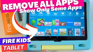 Fire Kids Tablet: How to Remove All Apps & Hand Select Apps (Parental Control)