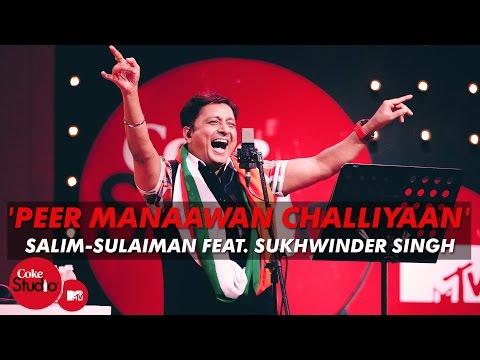 'Peer Manaawan Challiyaan' - Salim-Sulaiman Feat. Sukhwinder Singh - Coke Studio@MTV Season 4