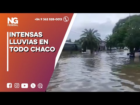NGFEDERAL - INTENSAS LLUVIAS EN TODO CHACO