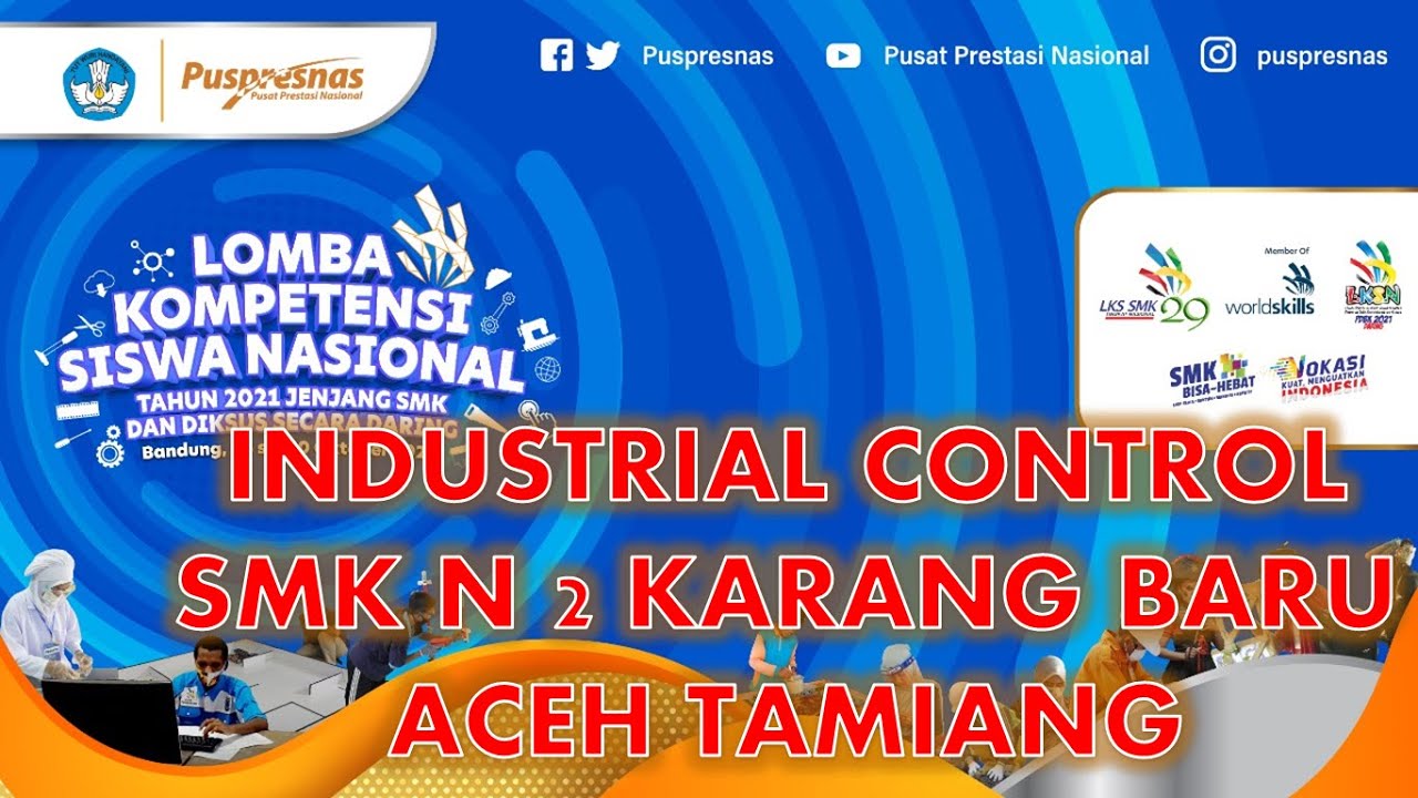 LOMBA LKS NASIONAL 2021 INDUSTRIAL CONTROL 