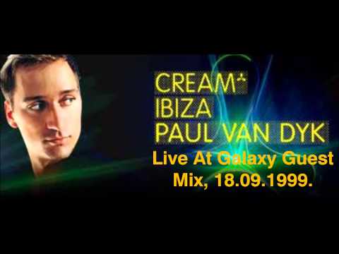 Paul Van Dyk Live At Galaxy Guest Mix, Cream Amnesia, Ibiza, 18.09.1999.