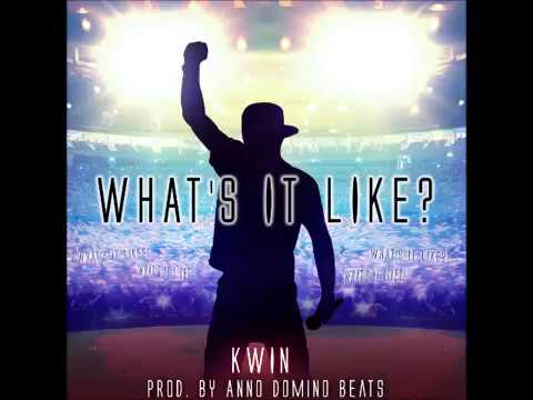 KW!N - What's It Like? Prod. By Anno Domini Beats (Dansonn Beats)