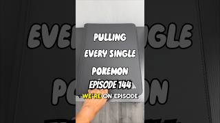 Episode 144 of Pulling Every Single Pokemon
