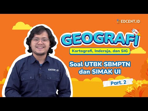 PEMBAHASAN SOAL GEOGRAFI SIMAK UI 2023 - KARTOGRAFI, INDERAJA, DAN SIG
