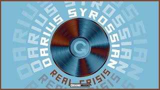 Darius Syrossian - Real Crisis (Tribal Mix) (Official Audio) | GRAND Music