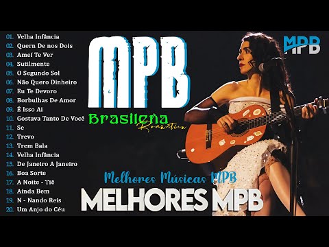 MPB Antigas - Marisa Monte, Zé Ramalho, Cassia Eller, Kid Abelha, DjavanVanessa Da Mata, Rita Lee...