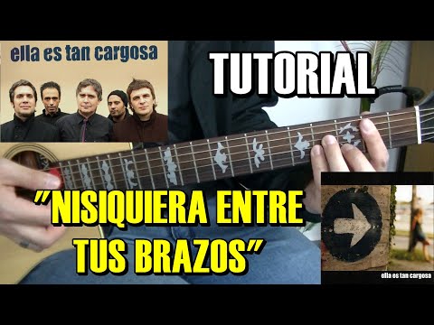 Nisiquiera Entre Tus Brazos - Ella Es Tan Cargosa