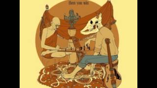 The Grand Astoria - Then You Win