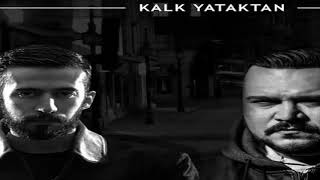 Kalk yataktan - gazapizm &amp; yener çevik