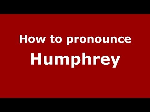 How to pronounce Humphrey