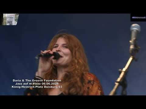 Daria + The Groove Foundation Jazz aufm Plazz 06.06.2024 König Heinrich Platz Duisburg 03