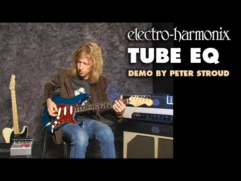 Electro-Harmonix Tube EQ Analog Parametric / Shelving Equalizer Pedal (Demo by Peter Stroud)