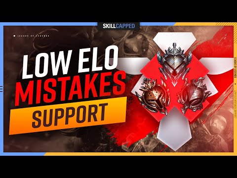 Low Elo Mistakes EVERY Support Player Makes! -  Support Guide