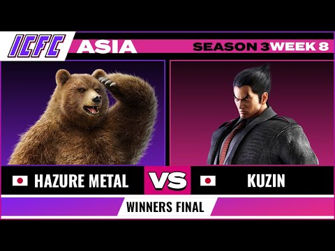 Winners Final Hazure Metal (Kuma/Gigas) vs Kuzin (Kazuya): ICFC Tekken Asia Season 3 Week 8