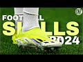 Best Football Skills 2024 #19