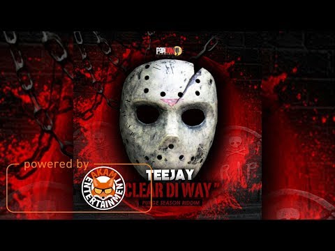 TeeJay - Clear Di Way [Purge Season Riddim] July 2017