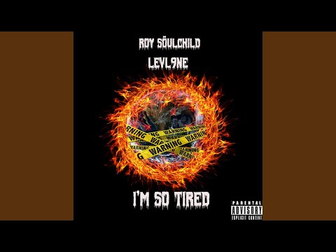 I'm so Tired