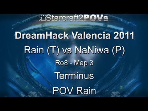 SC2 WoL - DreamHack Valencia  2011 - Rain vs NaNiwa - Ro8 - Map 3 - Terminus - Rain