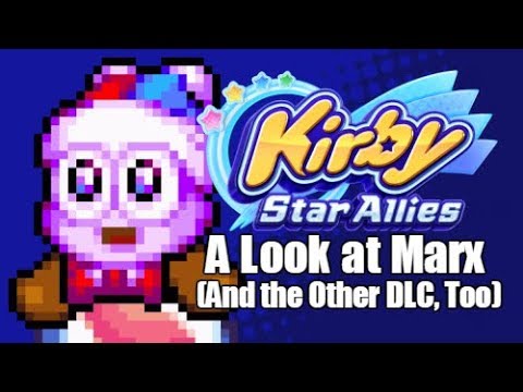 A Look At the NEW Kirby Star Allies DLC (But Mainly Marx)