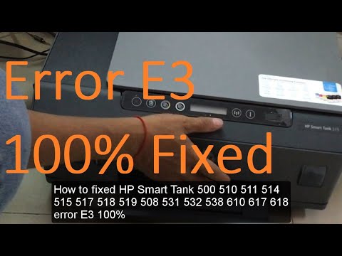 How to fixed HP Smart Tank 510 515 517 518 519 error E3