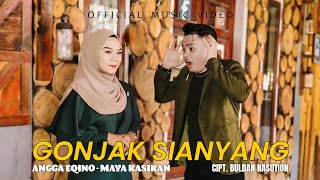 Download lagu Angga Eqino feat Maya Kasikan - Gonjak Sianyang mp3
