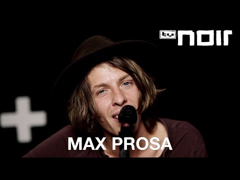 Max Prosa - Am Ende dieser Nacht (live im TV Noir Hauptquartier)
