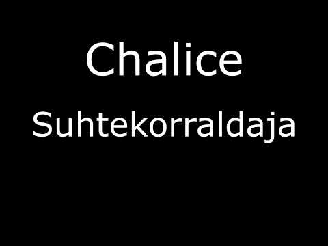 Chalice - Kuulsusenarr