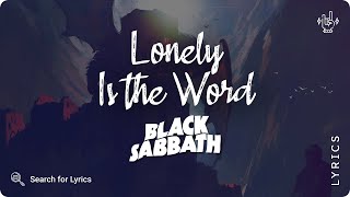 Black Sabbath - Lonely Is the Word (Lyrics video for Desktop)