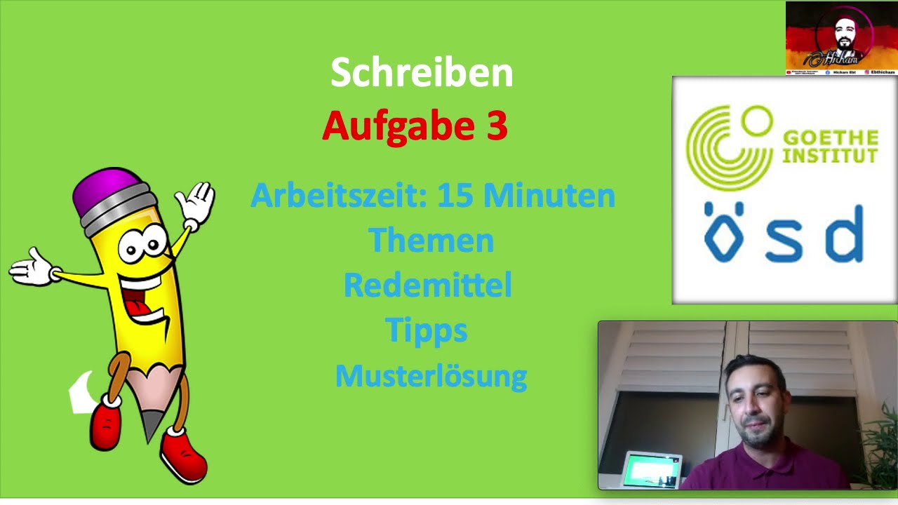 Schreiben Teil 3 / B1 / Goethe ÖSD / Themen, Redemittel, Musterlösung