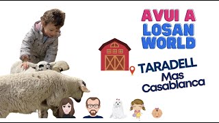 LOSAN FAMILY / SORTIDES PER CATALUNYA / GRANJA MAS CASABLANCA / TARADELL Sortir amb nens*
