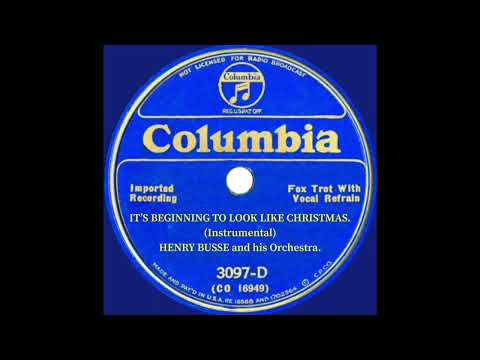 1934 Henry Busse - It’s Beginning to Look Like Christmas.