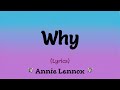 Why (Lyrics) ~ Annie Lennox