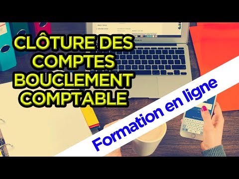 Clôture des comptes - bouclement comptable