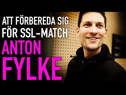Att förbereda sig för SSL-match | Anton Fylke