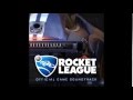 Rocket League Soundtrack Flying Forever feat ...