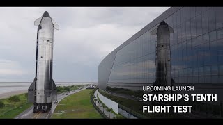 Upcoming | Starship's Tenth Flight Test