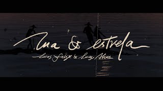 Lua e Estrela Music Video
