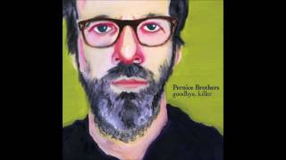 Pernice Brothers - Newport news