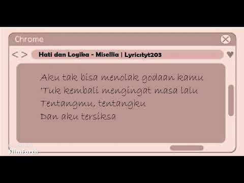 Hati dan Logika - Misellia (lyrics)