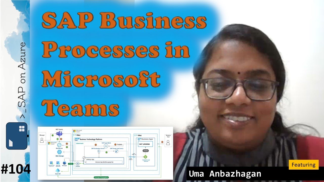 #104 - The one with SAP Business Processes in Microsoft Teams (Uma Anbazhagan) | SAP on Azure