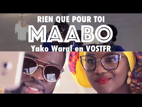 MAABO - Rien que pour toi (Yako Waral en VOSTFR)