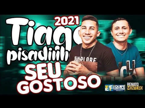 TIAGO PISADINHA - MÚSICAS 2021 - REPERTÓRIO NOVO