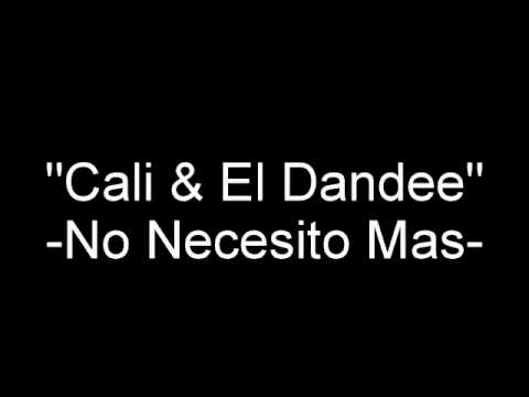 Cali & El Dande - No Necesito Mas