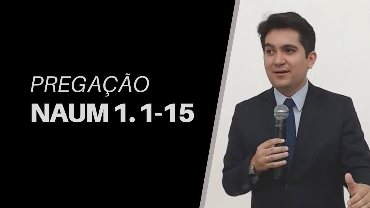 #IPB Pregação em Naum 1. 1-15 | Rev. Otávio Campos