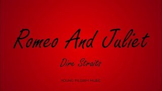 Dire Straits - Romeo And Juliet (Lyrics) - Making Movies (1980)