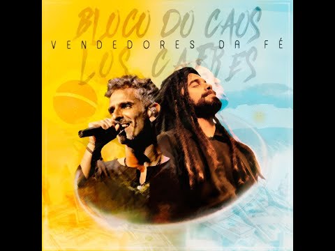 Vendedores da Fé - Bloco Do Caos feat Los Cafres