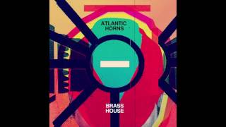 Atlantic Horns - Brass House