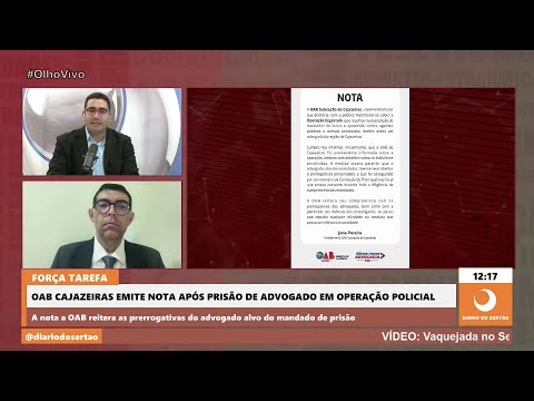 Presidente da OAB Cajazeiras fala sobre prisão de advogado de São José de Piranhas em operação