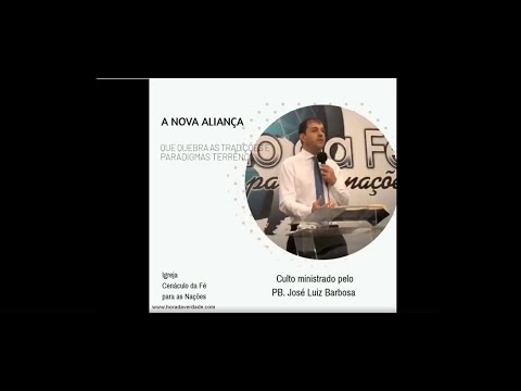 Culto Ao Vivo 09/01/2020- A Nova Aliança que quebra as tradições e paradigmas terrenos.Pb José Luiz